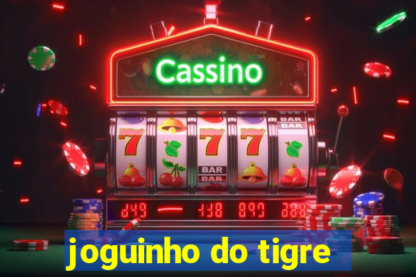 joguinho do tigre